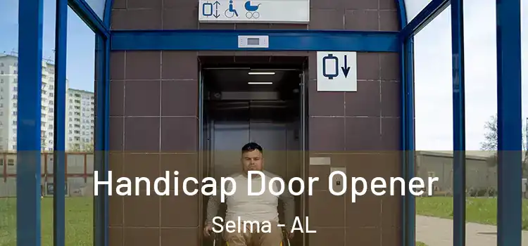 Handicap Door Opener Selma - AL